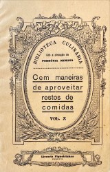 CEM MANEIRAS DE APROVEITAR RESTOS DE COMIDA. X